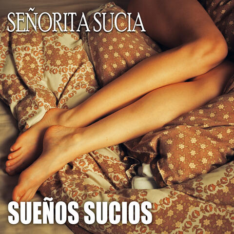 Sueños Sucios