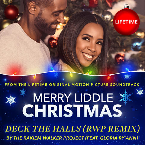 Deck the Halls (Rwp Remix) [From the Lifetime Original Motion Picture Soundtrack "Merry Liddle Christmas"]