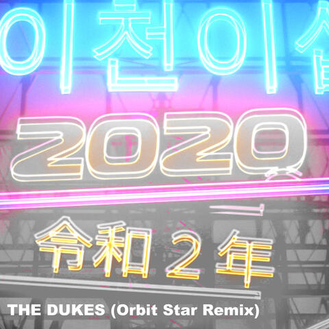 2020 (Orbit Star Remix)