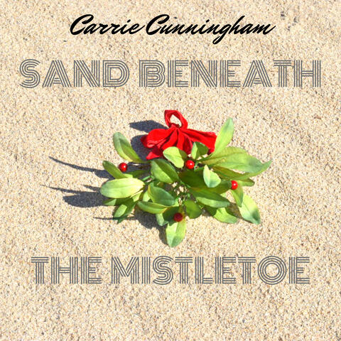 Sand Beneath the Mistletoe