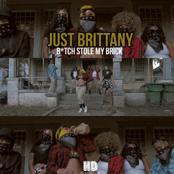 Bitch Stole My Brick