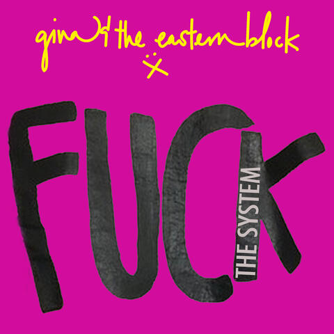 Fuck the System