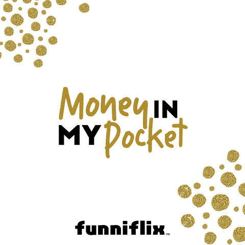 Money in My Pocket