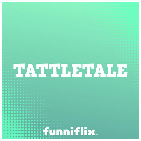 Tattletale