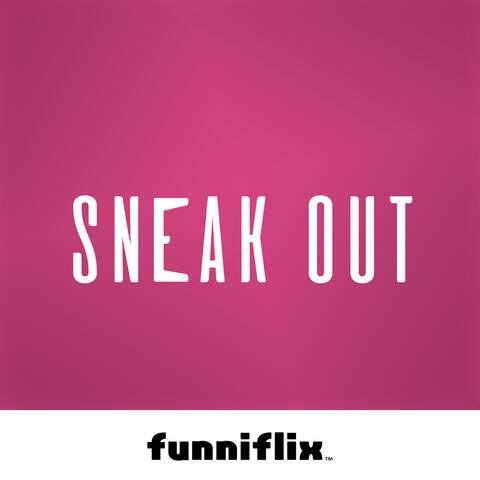 Sneak Out