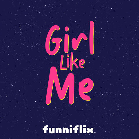 Girl Like Me