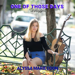 One of Those Days (Unplugged)