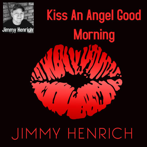 Kiss an Angel Good Morning