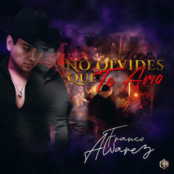 No Olvides Que Te Amo