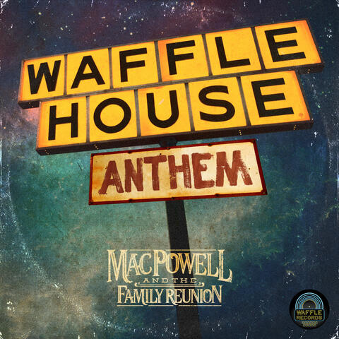 Waffle House Anthem