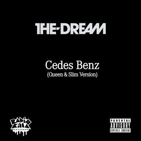 Cedes Benz (Queen & Slim Version)