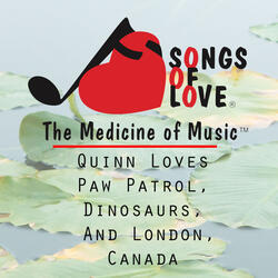 Quinn Loves Paw Patrol, Dinosaurs, and London, Canada