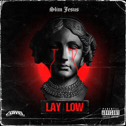 Lay Low