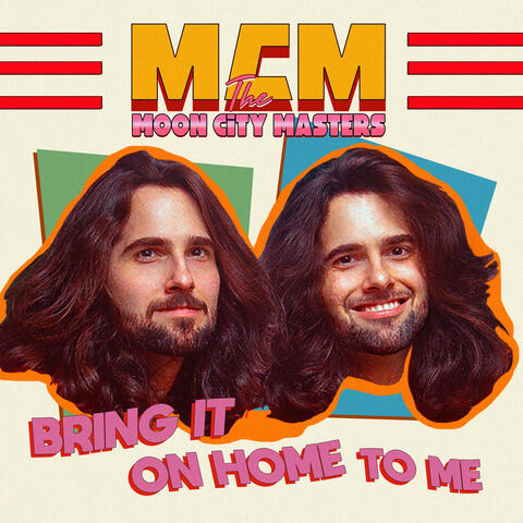 Bring It on Home to Me
