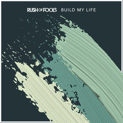 Build My Life