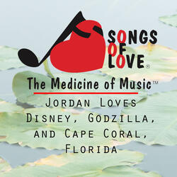 Jordan Loves Disney, Godzilla, and Cape Coral, Florida
