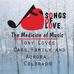 Tony Loves Cars,Family and Aurora, Colorado