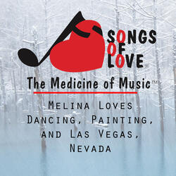 Melina Loves Dancing, Painting, and Las Vegas, Nevada