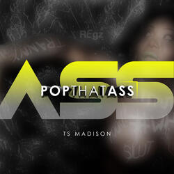 Pop That Ass