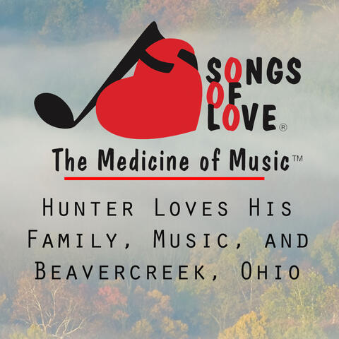 Hunter Loves His Family, Music, and Beavercreek, Ohio