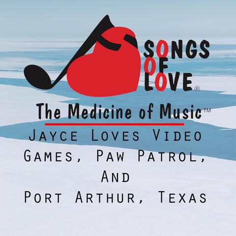Jayce Loves Video Games, Paw Patrol, and Port Arthur, Texas