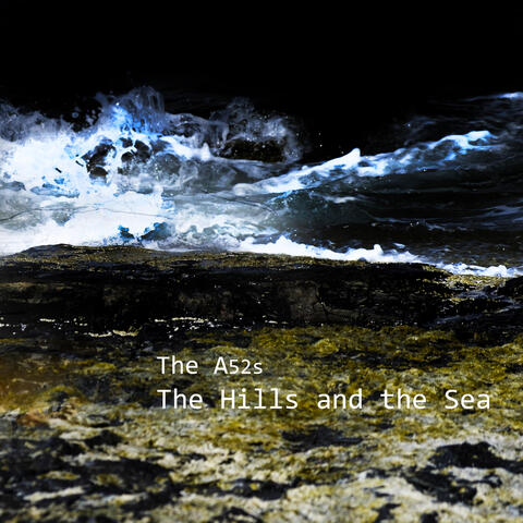 The Hills and the Sea