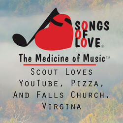 Scout Loves YouTube, Pizza, and Falls Church, Virgina