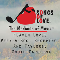 Heaven Loves Peek-a-Boo, Shopping, and Taylors, South Carolina