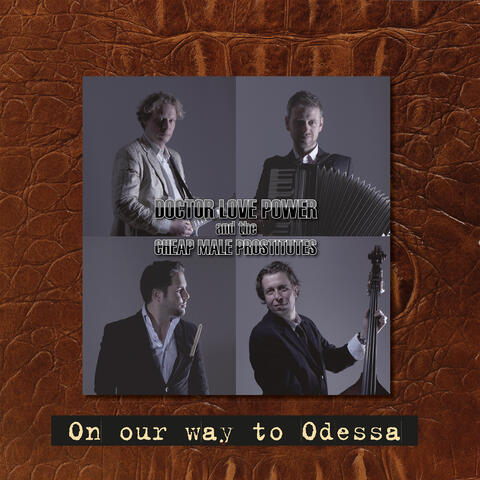 On Our Way to Odessa