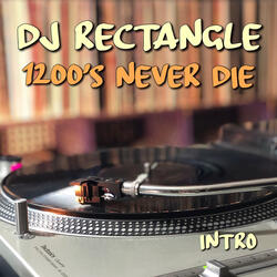 1200's Never Die (Intro)