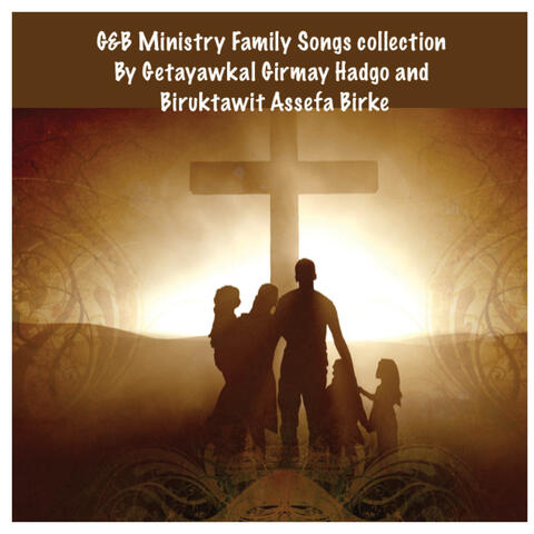 G&B Ministry Family Songs Collection