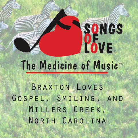 Braxton Loves Gospel, Smiling, and Millers Creek, North Carolina