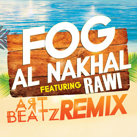 Fog Al Nakhal (Remix)