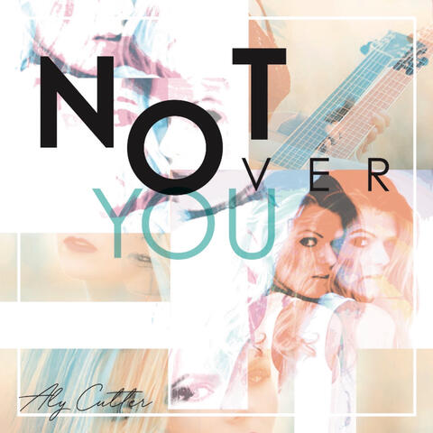 Not over You