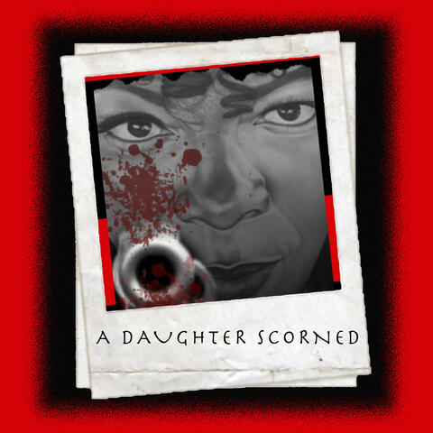 A Daughter Scorned