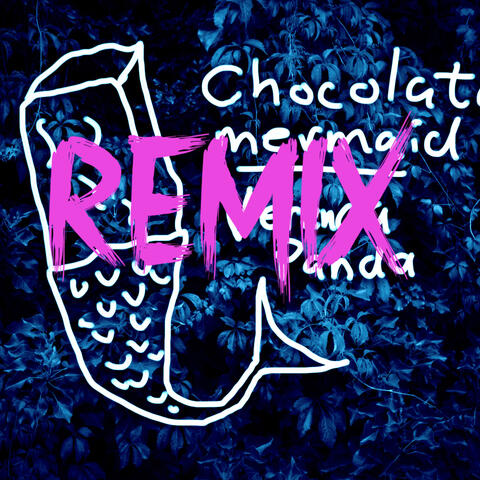 Veranda Panda - Chocolate Mermaid Remix