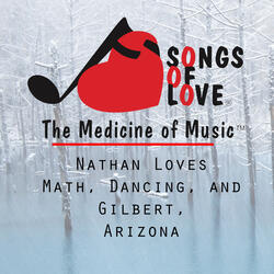 Nathan Loves Math, Dancing, and Gilbert, Arizona