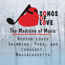 Boston Loves Swimming, Yoga, and Cohasset, Massachusetts