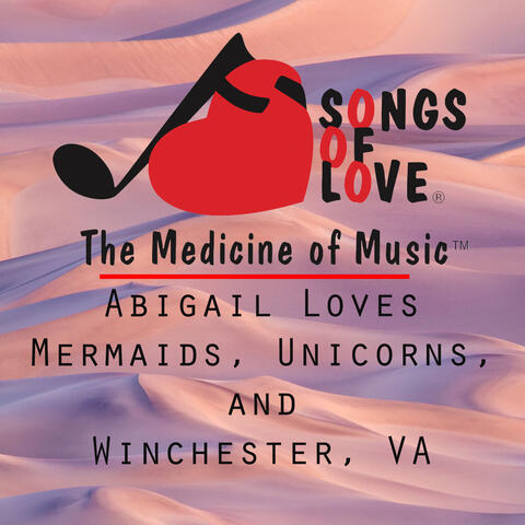 Abigail Loves Mermaids, Unicorns, and Winchester, Va