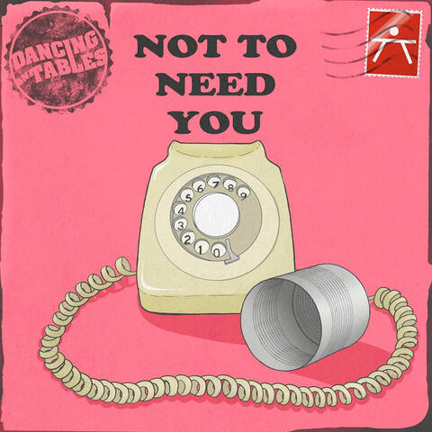 Not to Need You