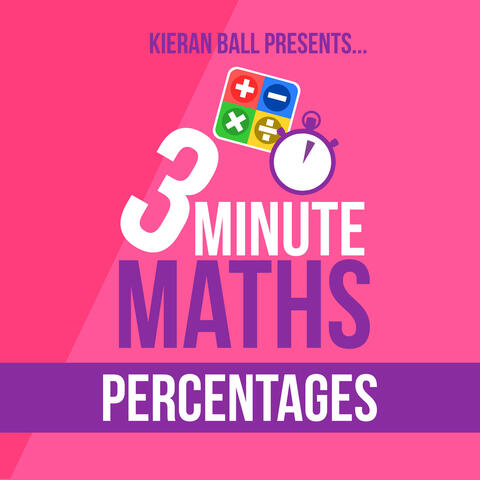 3 Minute Maths - Percentages