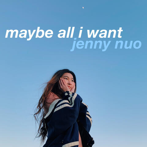 Maybe All I Want...