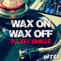 Wax on Wax off (Intro)