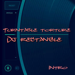 Turntable Torture (Intro)