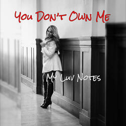 You Don't Own Me