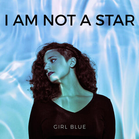I Am Not a Star