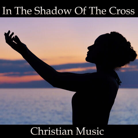 In the Shadow of the Cross (feat. Instrumental Guitar)