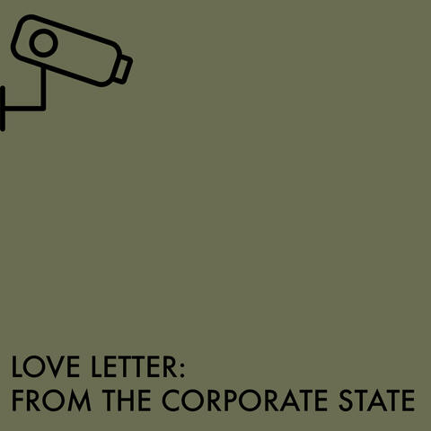Love Letter from the Corporate State