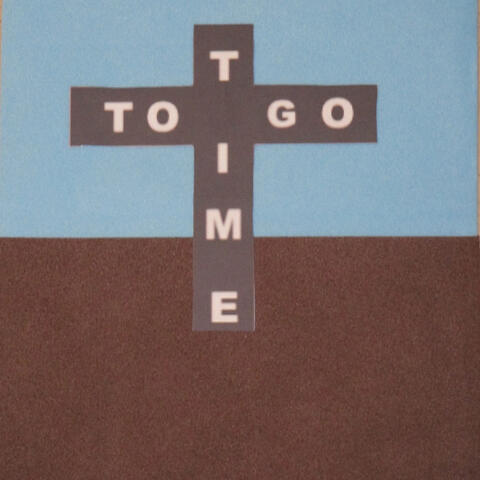 Time to Go
