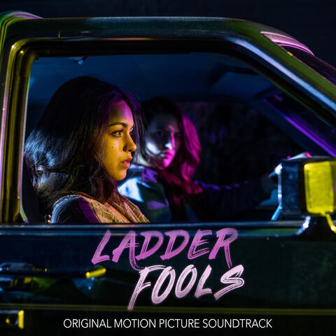 Ladder Fools (Original Motion Picture Soundtrack)